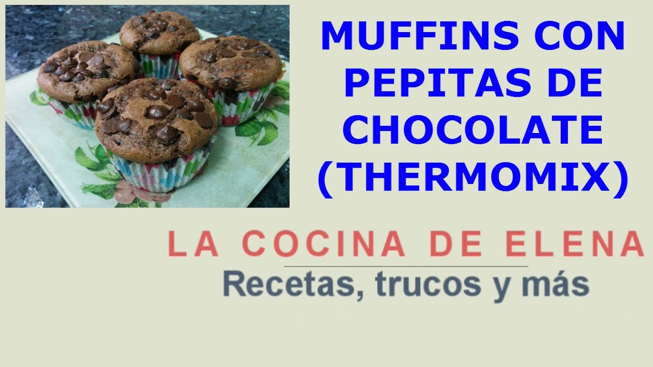 muffins con pepitas de chocolate thermomix